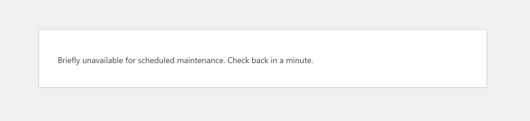 Briefly Unavailable for Scheduled Maintenance.png